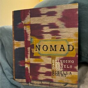 Nomad: Bringing Your Travels Home, Interior Design Book by Sibella Court